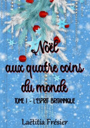 Noël aux quatre coins du monde - Tome I